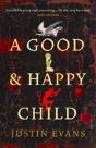 A Good And Happy Child - Preview