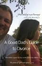 A Good Dad'S Guide To Divorce - Preview