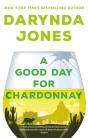 A Good Day For Chardonnay - Preview