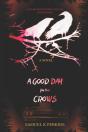 A Good Day For The Crows - Preview