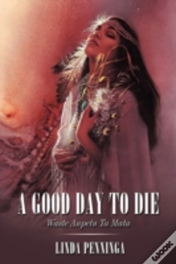 Capa do artigo A Good Day To Die: Waste Anpetu Ta Mata