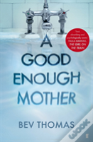 A Good Enough Mother