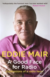 A Good Face For Radio