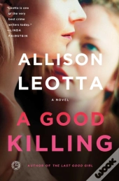 A Good Killing