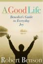 A Good Life: Benedict'S Guide To Everyday Joy - Preview