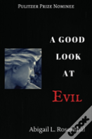 A Good Look At Evil