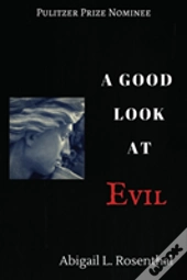 A Good Look At Evil