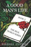 A Good Man'S Life