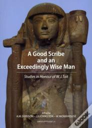 A Good Scribe And Exceedingly Wise Man