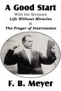 A Good Start, With The Surmons Life Without Miracles And The Prayer Of Intercession - Preview