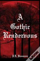 A Gothic Rendezvous