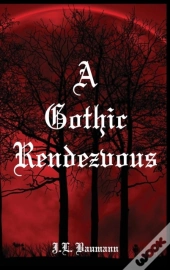 A Gothic Rendezvous