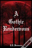 A Gothic Rendezvous