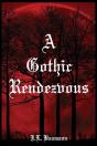 A Gothic Rendezvous - Preview
