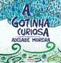 A Gotinha Curiosa - Preview