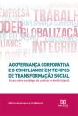 A Governança Corporativa E O Compliance Em Tempos De Transformação Social - Preview