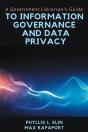 A Government Librarians Guide To Information Governance And Data Privacy - Preview