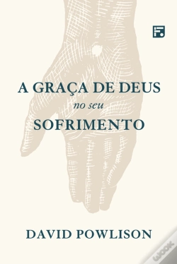 Capa do artigo A Graça De Deus No Seu Sofrimento
