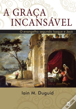 Capa do artigo A Graça Incansável