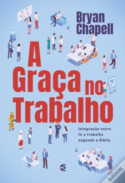 Capa do artigo A Graça No Trabalho