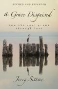 A Grace Disguised Revised And Expanded