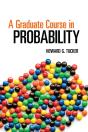 A Graduate Course In Probability - Preview