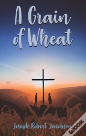 A Grain Of Wheat