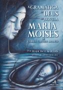 A Gramática de Deus na Novela Maria Moisés de Camilo Castelo Branco