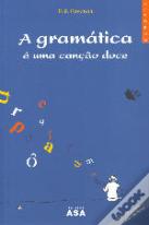 A Gramática é uma Canção Doce