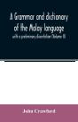 A Grammar And Dictionary Of The Malay La - Preview