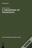 A Grammar Of Gaagudju