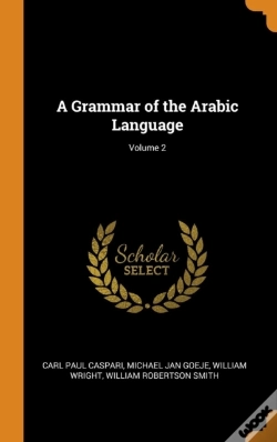 Capa do artigo A Grammar Of The Arabic Language; Volume 2