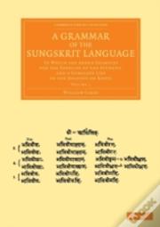 A Grammar Of The Sungskrit Language