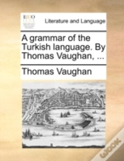 Capa do artigo A Grammar Of The Turkish Language. By Th