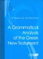 A Grammatical Analysis Of The Greek New Testament - Preview