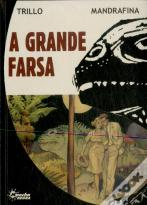 A Grande Farsa