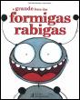 A Grande Festa das Formigas Rabigas - Preview