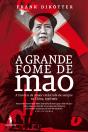 A Grande Fome de Mao - Preview