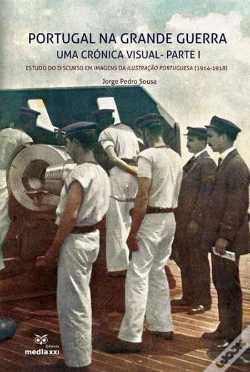 Capa do artigo A Grande Guerra - Uma Crónica Visual - Parte I