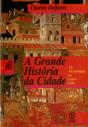 A Grande História da Cidade - Preview