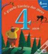 A Grande História dos Meus 4 Anos