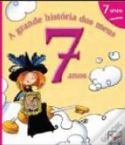 Capa do artigo A Grande História dos Meus 7 Anos