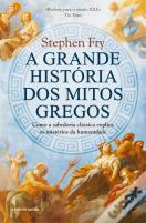 A Grande História dos Mitos Gregos