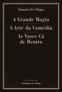 A Grande Magia / A Arte da Comédia / As Vozes Cá de Dentro - Preview