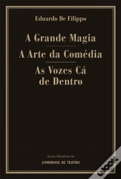 Capa do artigo A Grande Magia / A Arte da Comédia / As Vozes Cá de Dentro