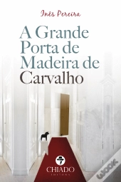A Grande Porta da Madeira de Carvalho