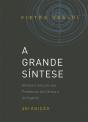 A Grande Síntese - Preview