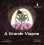 A Grande Viagem - Preview