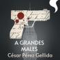 A Grandes Males - Preview