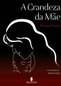 A Grandeza da Mãe - Preview